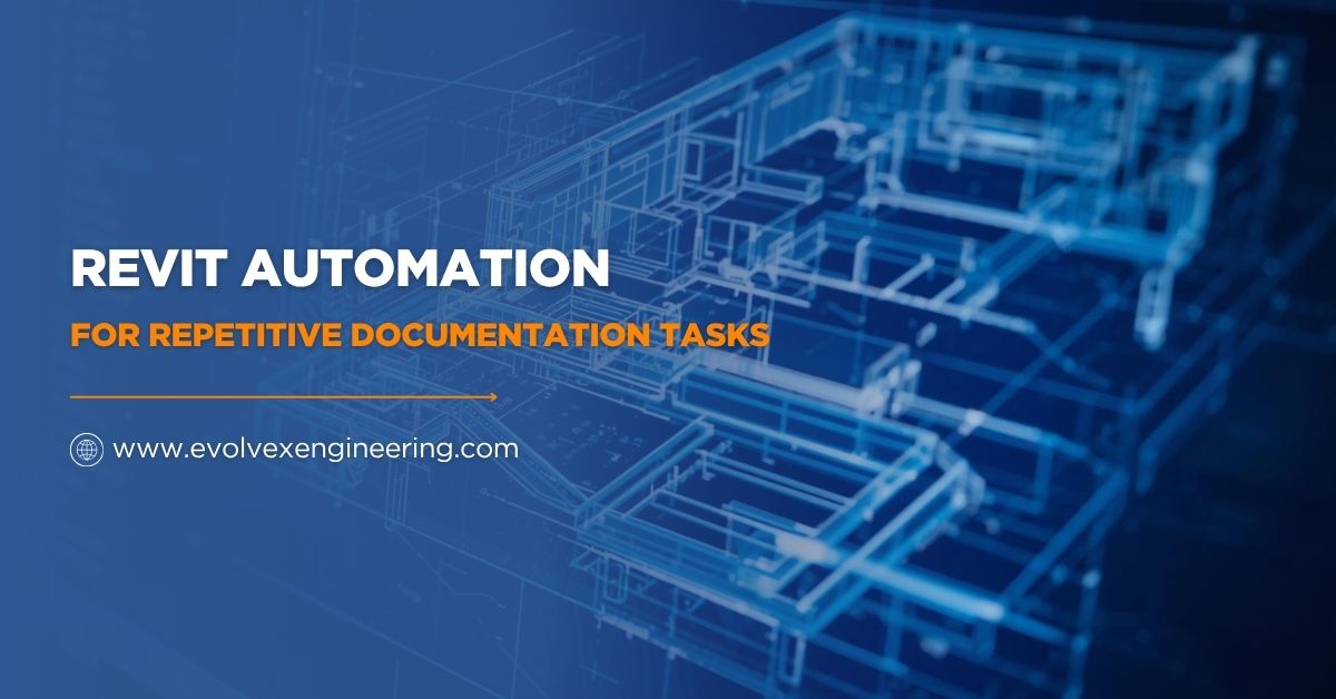 Revit Automation for Repetitive Documentation Tasks